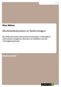 Höchstarbeitszeiten in Tarifverträgen - Max Mälzer - E-Book