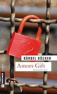 Amors Gift - Bärbel Böcker - E-Book