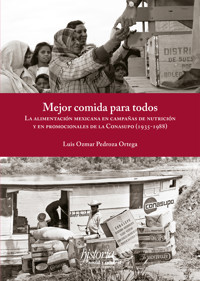 Mejor comida para todos - Luis Osmar Pedroza Ortega - E-Book