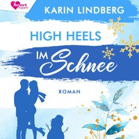 High Heels im Schnee - Karin Lindberg - Hörbuch