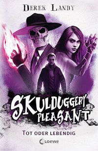 Skulduggery Pleasant (Band 14) - Tot oder lebendig - Derek Landy - E-Book