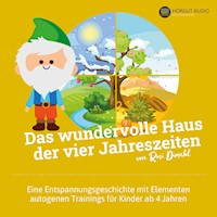 Das wundervolle Haus der vier Jahreszeiten - Rosi Dirschl - Hörbuch