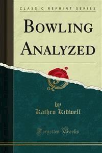 Bowling Analyzed - Kathro Kidwell - E-Book