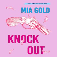 Knockout (A Holly Hands Cozy Mystery—Book 1) - Mia Gold - kostenlos Hörbuch