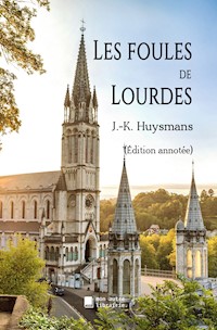 Les foules de Lourdes - Joris Karl Huysmans - E-Book