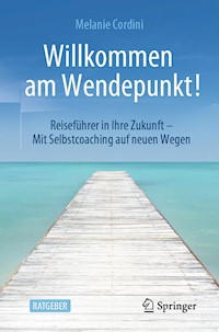Willkommen am Wendepunkt! - Melanie Cordini - E-Book