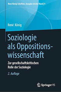 Soziologie als Oppositionswissenschaft - René König - E-Book