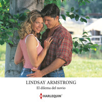 El dilema del novio - LINDSAY ARMSTRONG - Hörbuch