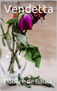 Vendetta - Honore de Balzac - E-Book