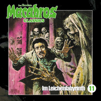 Macabros - Classics, Folge 11: Im Leichenlabyrinth - Dan Shocker - Hörbuch