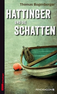 Hattinger und die Schatten - Thomas Bogenberger - E-Book