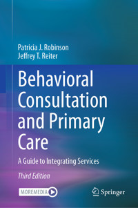 Behavioral Consultation and Primary Care - Patricia J. Robinson - E-Book