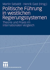 Politische Führung in westlichen Regierungssystemen -  - E-Book