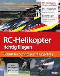 RC-Helikopter richtig fliegen - Thomas Riegler - E-Book