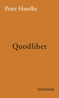 Quodlibet - Peter Handke - E-Book