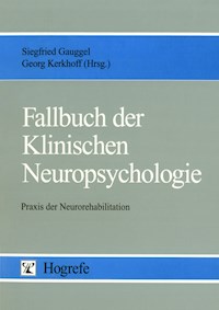 Fallbuch der Klinischen Neuropsychologie -  - E-Book
