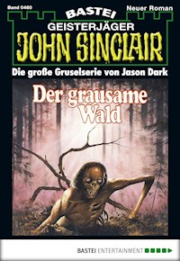 John Sinclair 460 - Jason Dark - E-Book
