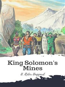 King Solomon's Mines - H. Rider Haggard - E-Book