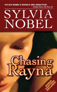Chasing Rayna - Sylvia Nobel - E-Book