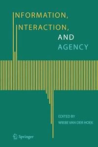 Information, Interaction, and Agency -  - E-Book
