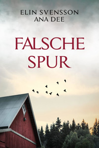 Falsche Spur - Ana Dee - E-Book