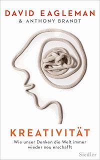 Kreativität - David Eagleman - E-Book