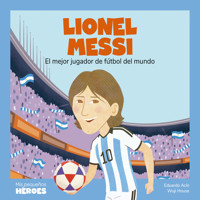 Lionel Messi - Eduardo Acín Dal Maschio - Hörbuch