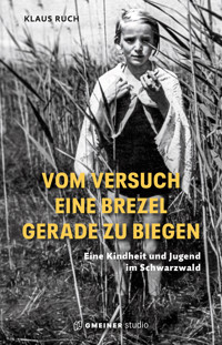 Vom Versuch eine Brezel gerade zu biegen - Klaus Ruch - E-Book
