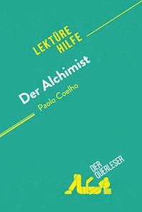 Der Alchimist von Paulo Coelho (Lektürehilfe) - Nadège Nicolas - E-Book