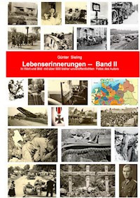 Meine Lebenserinnerungen in Wort und Bild, Band II - Günter Sieling - E-Book