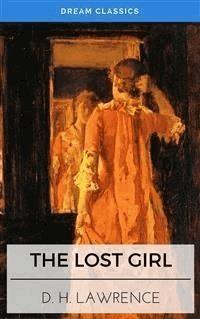 The Lost Girl (Dream Classics) - Dream Classics - E-Book