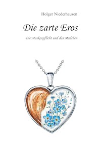 Die zarte Eros - Holger Niederhausen - E-Book