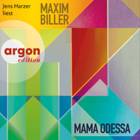 Mama Odessa (Ungekürzte Lesung) - Maxim Biller - Hörbuch