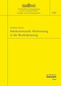Interkommunale Abstimmung in der Bauleitplanung - Hendrik Schoen - E-Book