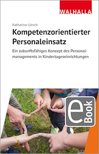 Kompetenzorientierter Personaleinsatz - Katharina Lörsch - E-Book