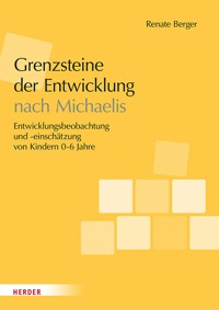 Grenzsteine der Entwicklung. Manual - Renate Berger - E-Book