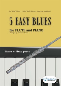 5 Easy Blues - Flute & Piano (complete parts) - Ferdinand "Jelly Roll" Morton - E-Book