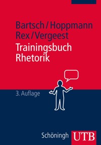 Trainingsbuch Rhetorik - Tim-Christian Bartsch - E-Book