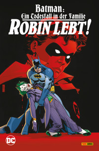 Batman: Ein Todesfall in der Familie - Robin lebt! - J. M. DeMatteis - E-Book