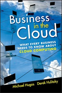 Business in the Cloud - Michael H. Hugos - E-Book