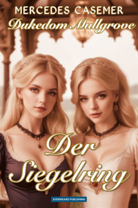 Dukedom Mullgrove - Der Siegelring - Mercedes Casemer - E-Book