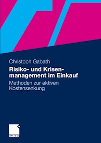 Risiko- und Krisenmanagement im Einkauf - Christoph Walter Gabath - E-Book