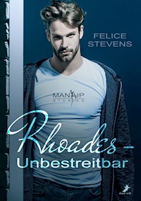 Rhoades - Unbestreitbar - Felice Stevens - E-Book