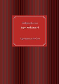 Papst Mohammed - Wolfgang Lorenz - E-Book