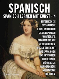 4 - Spanisch - Spanisch Lernen Mit Kunst - Mobile Library - E-Book