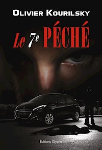 Le 7e péché - Olivier Kourilsky - E-Book