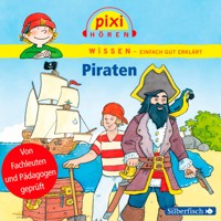 Pixi Wissen: Piraten - Anke Riedel - Hörbuch