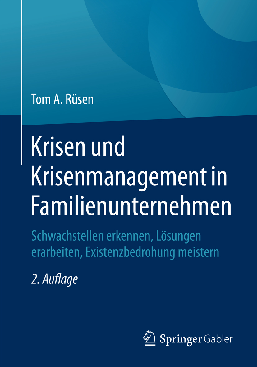Krisen und Krisenmanagement in Familienunternehmen - Tom A. Rüsen - E-Book