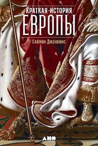 Краткая история Европы - Саймон Дженкинс - E-Book