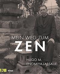 Mein Weg zum Zen - Hugo M. Enomiya-Lassalle - E-Book